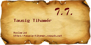 Tausig Tihamér névjegykártya